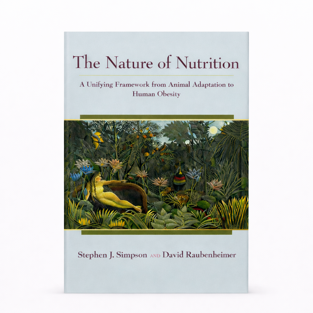 The Nature of Nutrition: A Unifying Framework from Animal Adaptation to Human Obesity