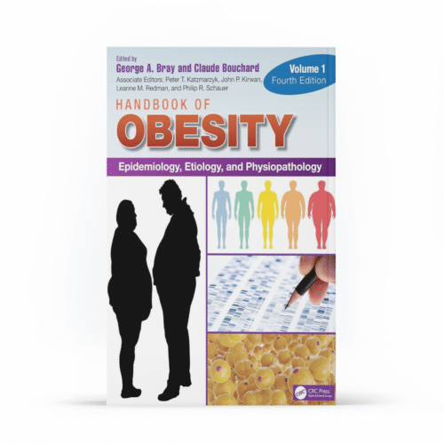 Handbook of Obesity - Volume 1: Epidemiology, Etiology, and Physiopathology