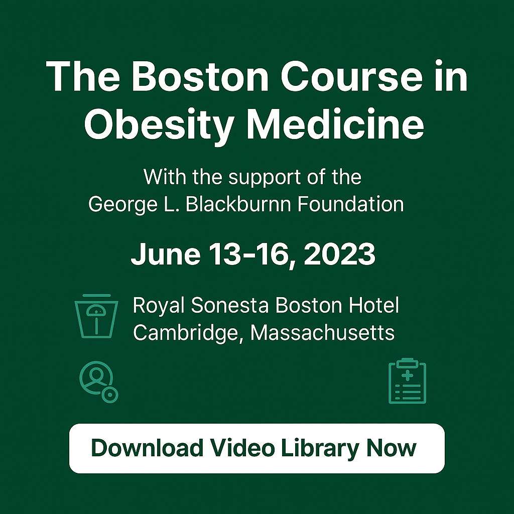 The Boston Course in Obesity Medicine