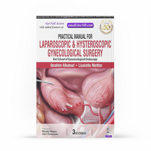 Practical Manual for Laparoscopic and Hysteroscopic Gynecological Surgery