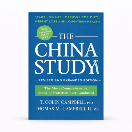 The China Study: Revised and Expanded Edition: The Most Comprehensive Study of Nutrition Ever Conducted and the Startling Implications for Diet, Weight Loss, and Long-Term Health
