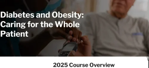 Harvard Diabetes and Obesity: Caring for the Whole Patient 2025