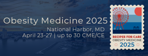 Obesity Medicine Association Annual Conference Obesity Medicine 2025