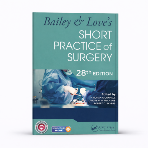 Bailey & Love’s Short Practice of Surgery, 28th Edition